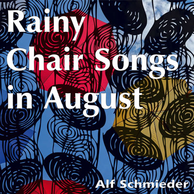 cd rainy chair songs in august